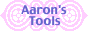 Aaron's Tools